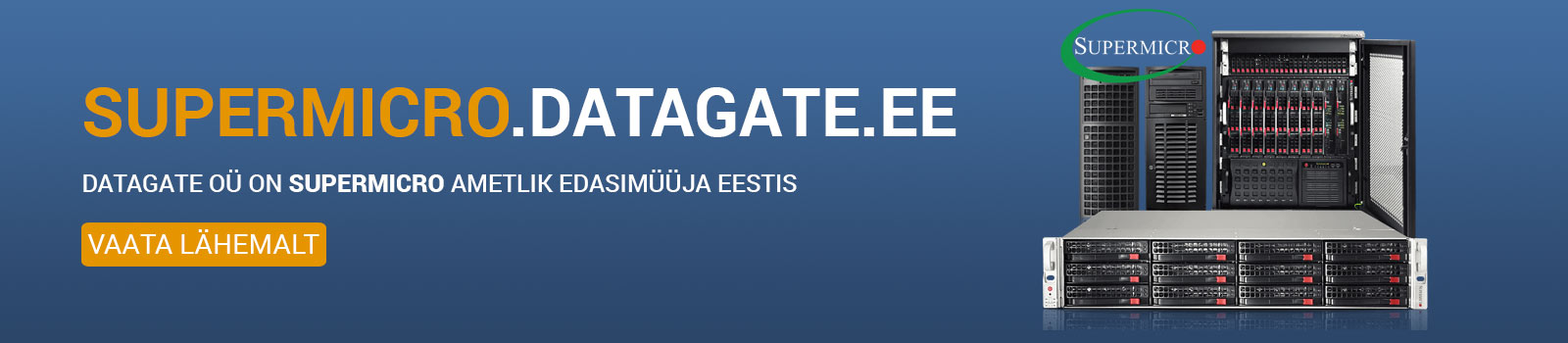 Datagate is an official reseller of Supermicro production in Estonia